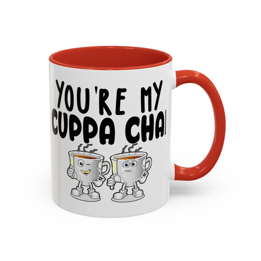 Cute Accent Coffee Mug - "You're My Cuppa Chai" - Perfect Gift for Tea Lovers