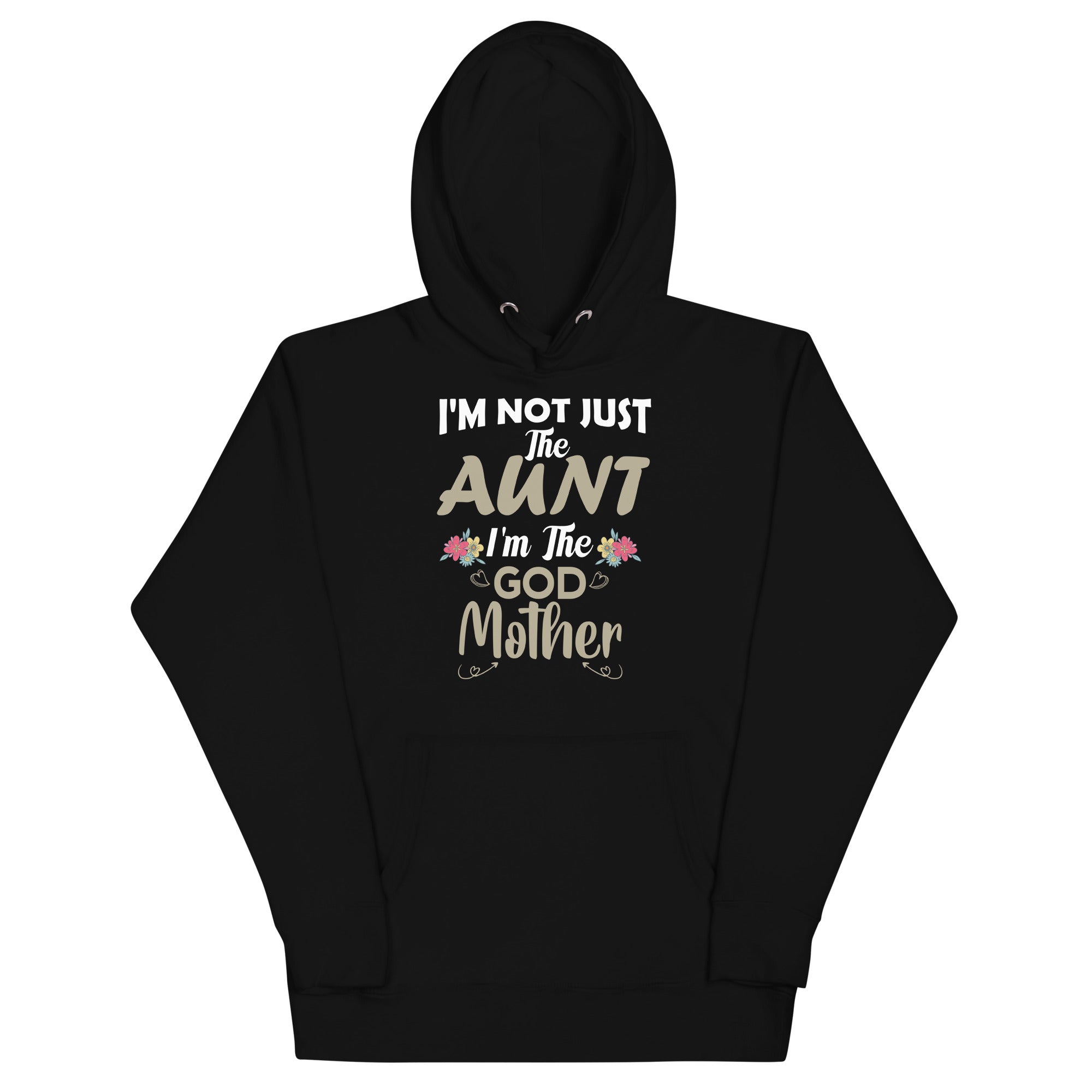 cute-im-not-just-the-aunt-im-the-godmother-auntie-unisex-hoodie