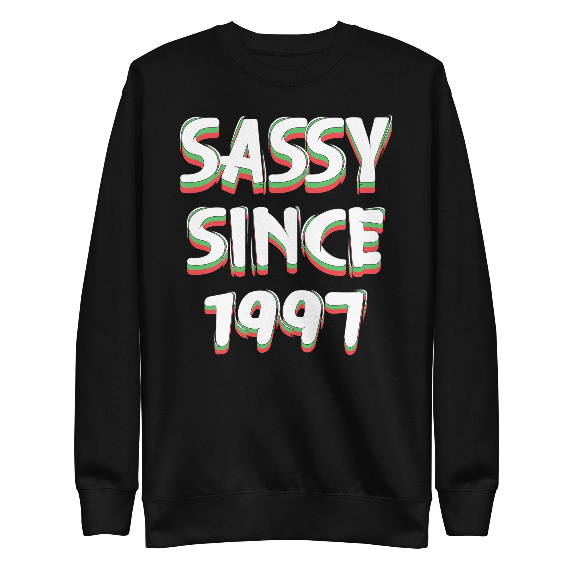 womens-girls-sassy-since-1997-birthday-celebration-funny-unisex-premium-sweatshirt